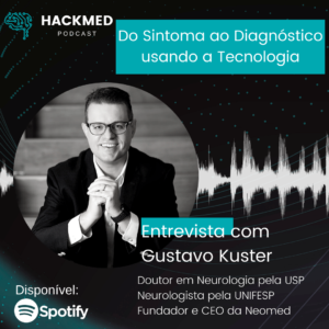 Gustavo Kuster – Do sintoma ao diagnóstico usando a Tecnologia